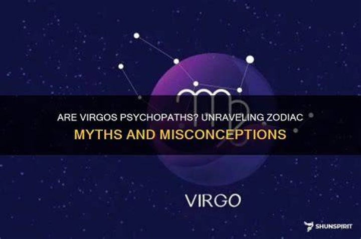 Are Virgos psychopaths?