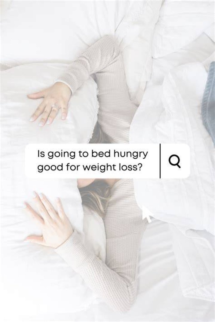 Can going to bed hungry make you lose weight?