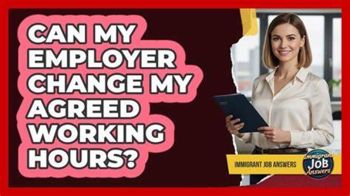 Can my employer change my hours without asking?