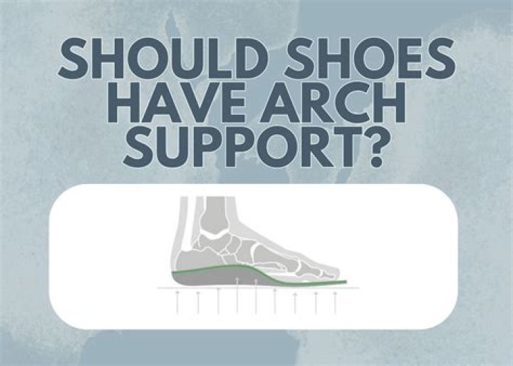 Can shoes have too much arch support?