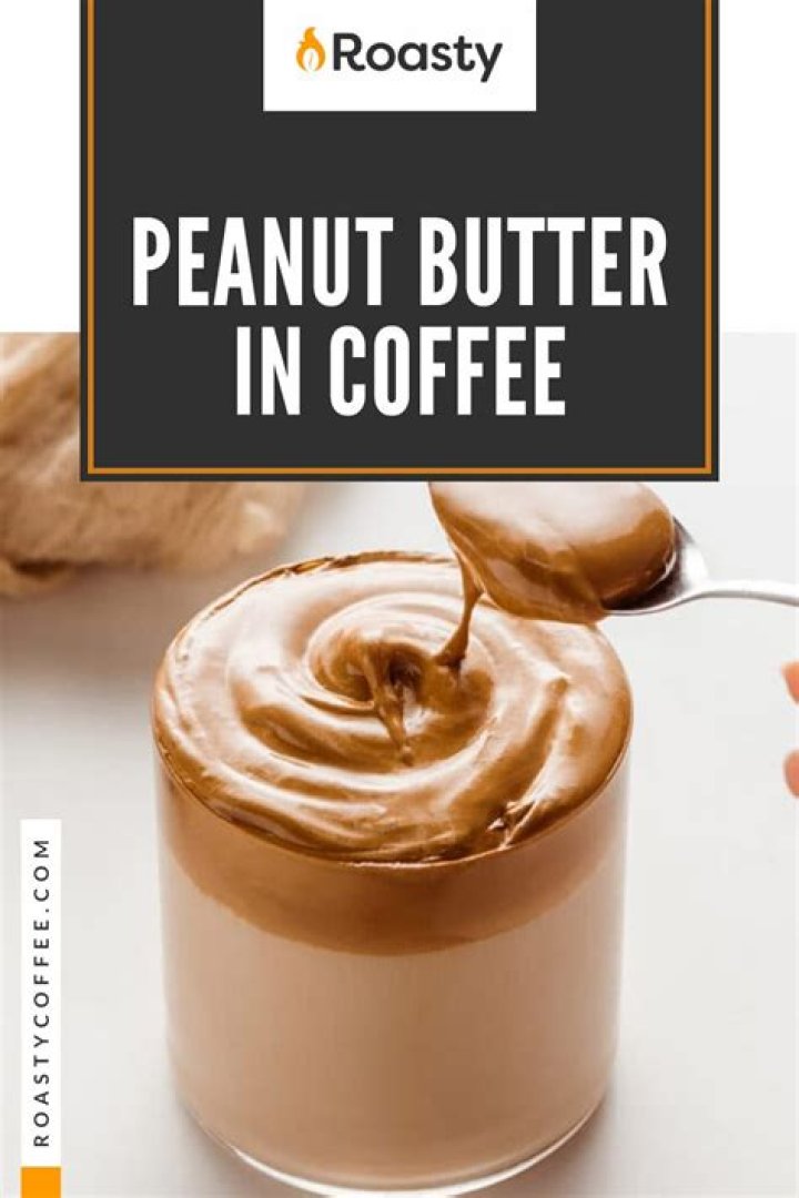 Can you put peanut butter in coffee?