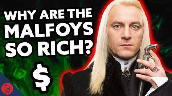How are the Malfoys rich?