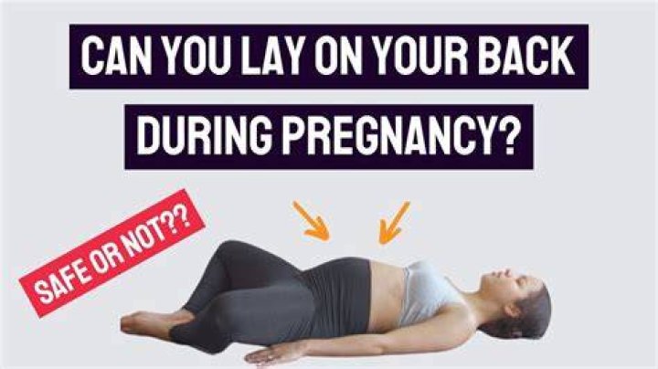 How long can I lay on my back pregnant?