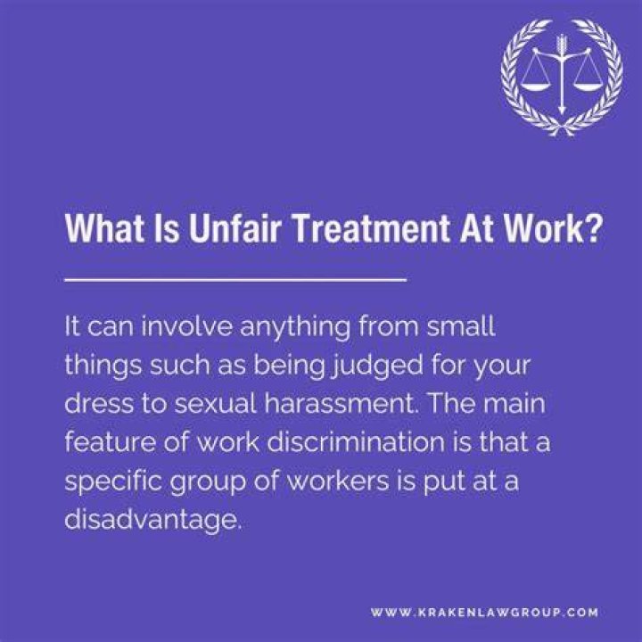 What is unfair treatment at work?