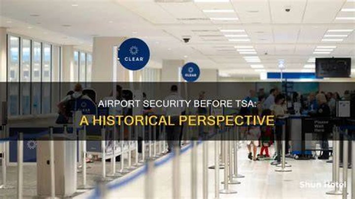 What was before TSA?