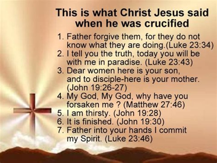 What was Jesus last thing before he died?